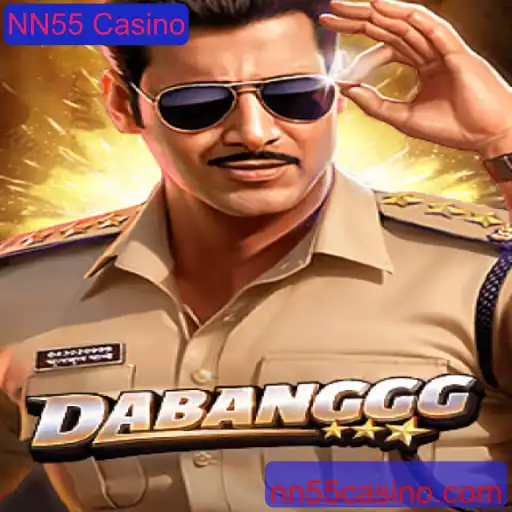 DABANGGG: Um Novo Fenômeno no NN55 Casino