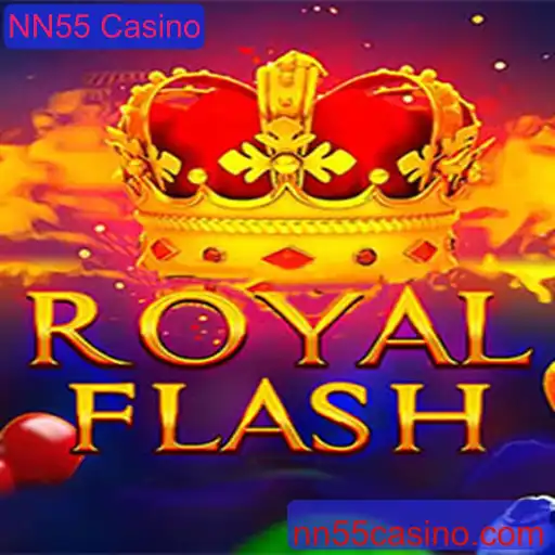 Descubra o Empolgante Mundo do RoyalFlash no NN55 Casino